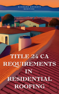 Title 24 Ca Roofing Requirements Image