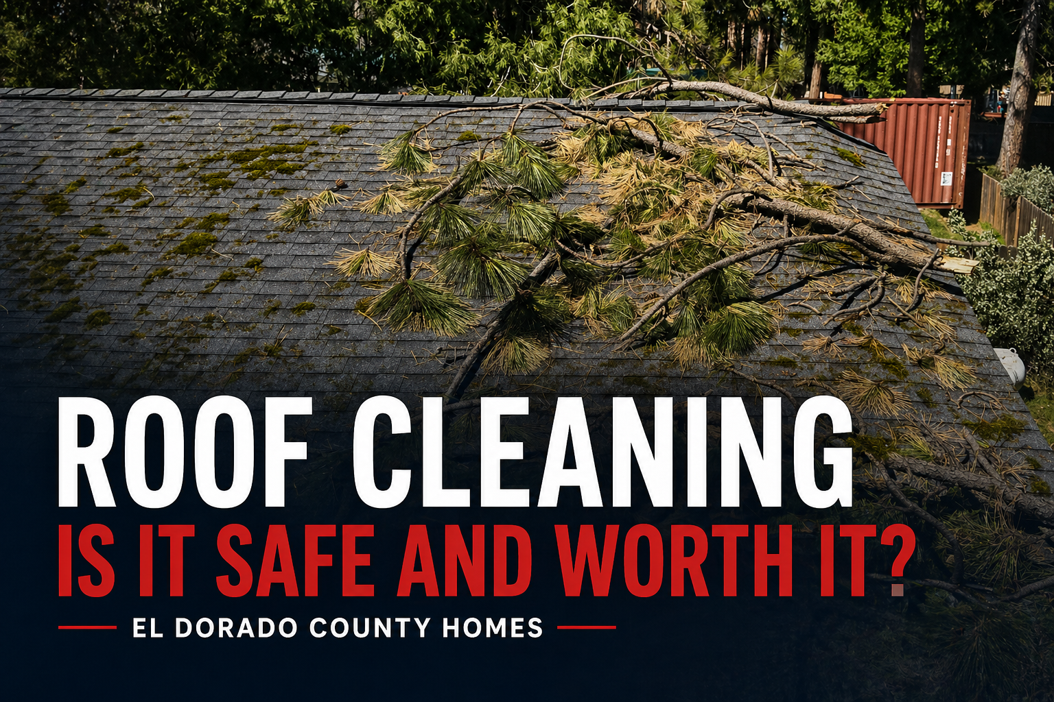 Roof cleaning in El Dorado showing moss, debris, and fallen branches on residential roof