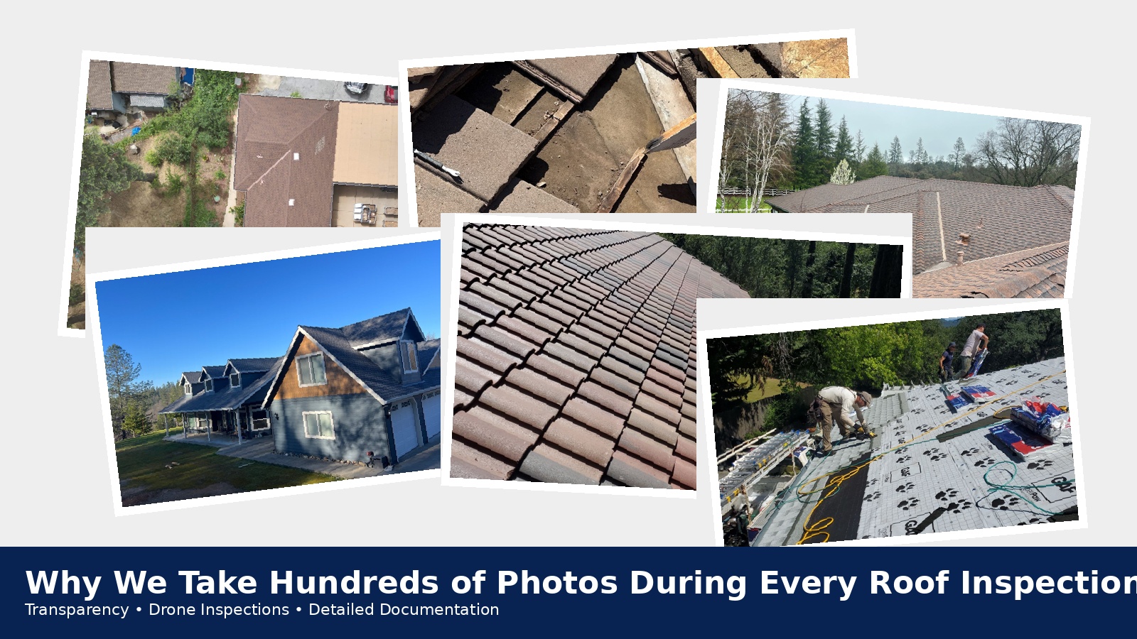 Why We Take Hundreds of Photos During Every Roof Inspection | Richard Hockett Roofing Collage showing drone roof inspection photos, roof damage documentation, roof replacement work in progress, and completed roofing projects in El Dorado County.