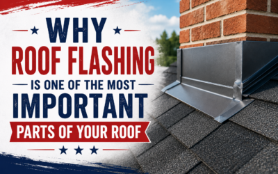 Why Roof Flashing Is Essential for Protecting Your Home